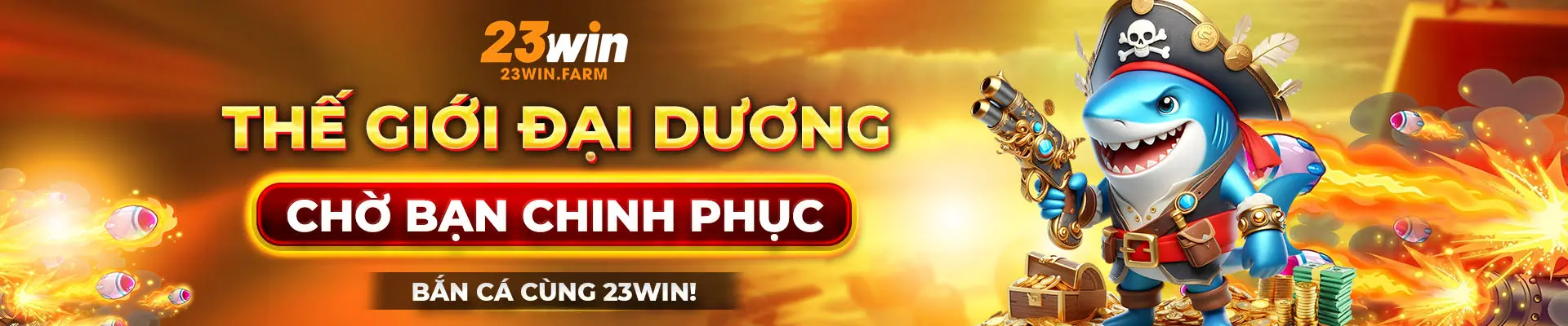 Sảnh Bắn Cá 23Win