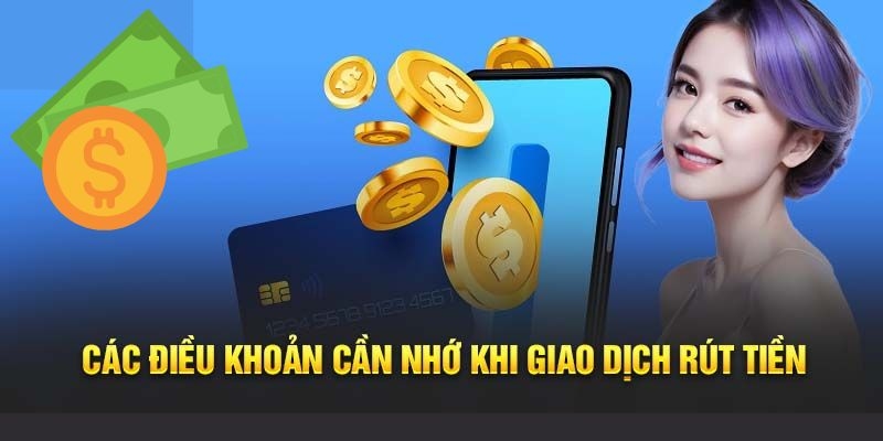 Yêu cầu khi rút tiền